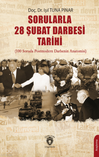 Sorularla 28 Şubat Darbesi Tarihi