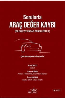 Sorularla Araç Değer Kaybı; Dilekçe ve Karar Örnekleri ile