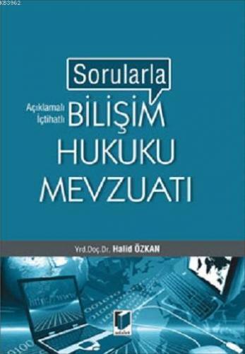 Sorularla Bilişim Hukuku Mevzuatı
