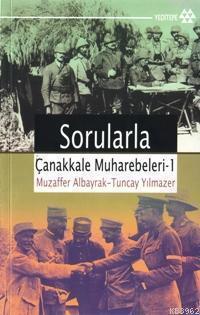 Sorularla Çanakkale Muharebeleri 1
