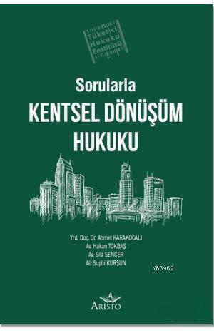 Sorularla Kentsel Dönüşüm Hukuku