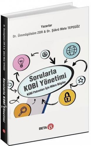 Sorularla Kobi Yönetimi; Kobi Patronları İçin Mikro Bilgiler