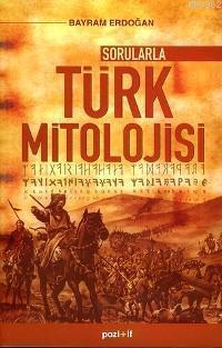 Sorularla Türk Mitolojisi