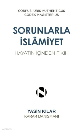 Sorunlarla İslamiyet;Hayatın İçinden Fıkıh