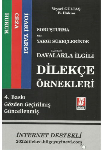 Soruşturma ve Yargı Süreçlerinde Davalarla İlgili Dilekçe Örnekleri Hukuk - Ceza - İdari