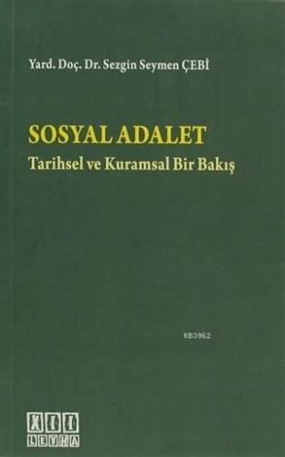 Sosyal Adalet Tarihsel ve Kuramsal Bir Bakış