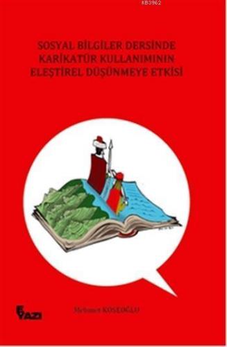 Sosyal Bilgiler Dersinde Karikatür Kullanımının Eleştirel Düşünmeye Et