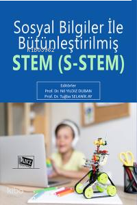 Sosyal Bilgiler İle Bütünleştirilmiş Stem (S- Stem)
