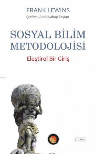 Sosyal Bilim Metadolojisi; Eleştirel Bir Giriş