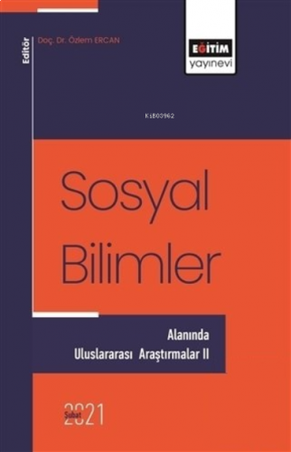 Sosyal Bilimler - Alanında Uluslararası Araştırmal