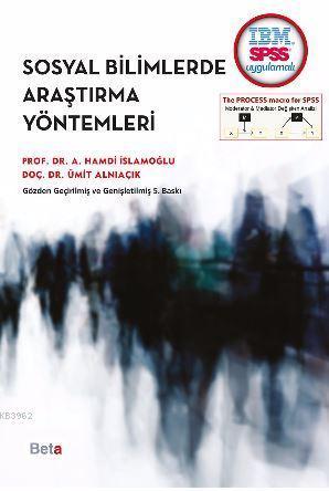 Sosyal Bilimlerde Araştırma Yöntemleri; SPSS Uygulamalı