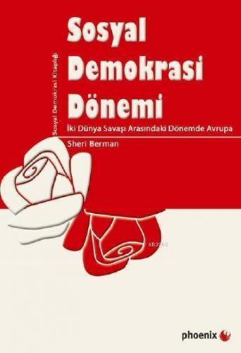 Sosyal Demokrasi Dönemi; İki Dünya Savaşı Arasındaki Dönemde Avrupa