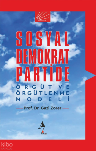 Sosyal Demokrat Partide Örgüt ve Örgütlenme Modeli