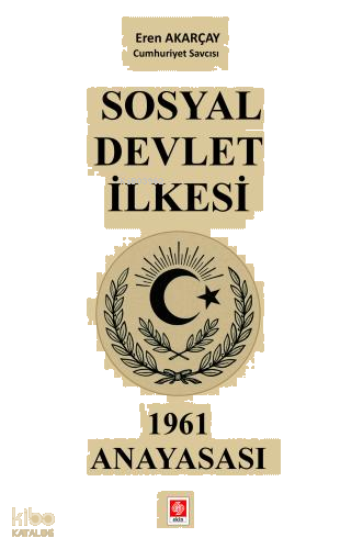 Sosyal Devlet İlkesi  - 1961 Anayasası
