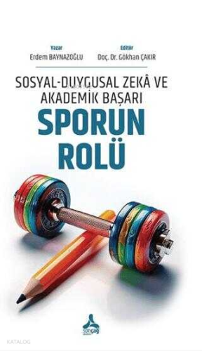 Sosyal-Duygusal Zeka ve Akademik Başarı: Sporun Rolü