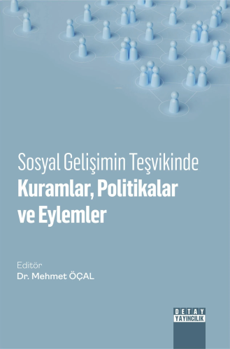Sosyal Gelişimin Teşvikinde Kuramlar, Politikalar Ve Eylemler