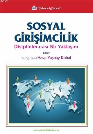 Sosyal Girişimcilik; Disiplinlerarası Bir Yaklaşım