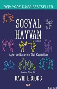 Sosyal Hayvan; Bir Başarı, Sevgi ve Mutluluk Öyküsü...