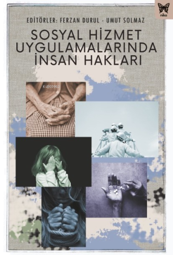 Sosyal Hizmet Uygulamalarında İnsan Hakları