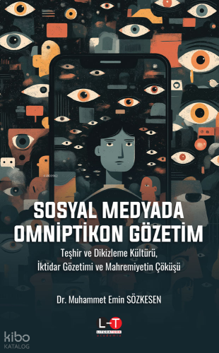Sosyal Medyada Omniptikon Gözetim