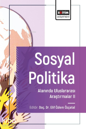 Sosyal Politika Alanında Uluslararası Araştırmalar II