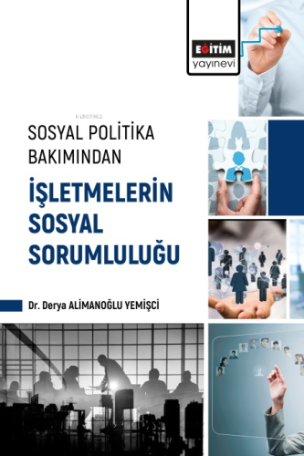 Sosyal Politika Bakımından İşletmelerin Sosyal Sorumluluğu