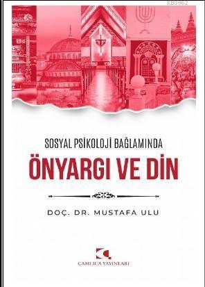 Sosyal Psikoloji  Bağlamında Önyargı ve Din