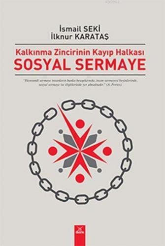 Sosyal Sermaye; Kalkınma Zincirinin Kayıp Halkası