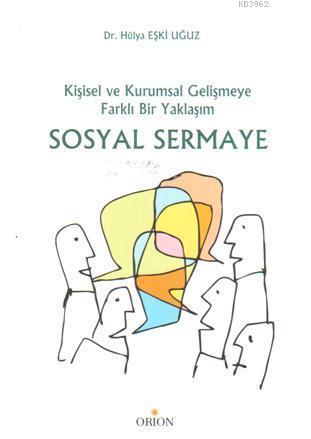 Sosyal Sermaye; Kişisel ve Kurumsal Gelişmeye Farklı Bir Yaklaşım