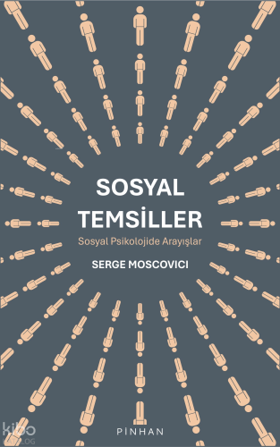 Sosyal Temsiller;Sosyal Psikolojide Arayışlar