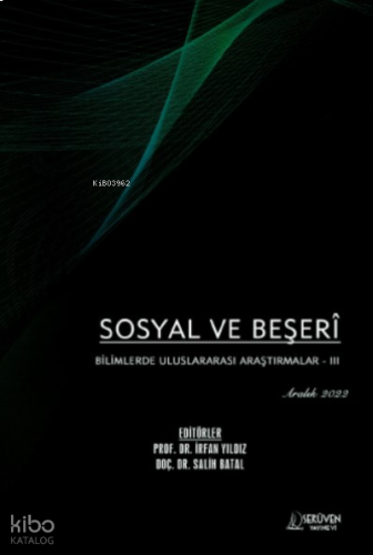 Sosyal ve Beşerî Bilimlerde Uluslararası Araştırmalar - III / Aralık 2