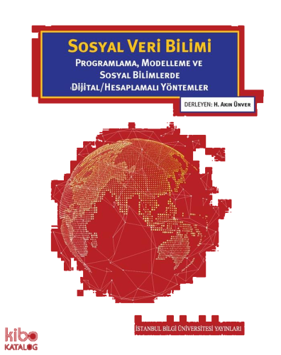 Sosyal Veri Bilimi;Programlama, Modelleme ve Sosyal Bilimlerde Dijital