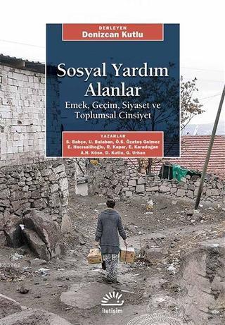 Sosyal Yardım Alanlar; Emek, Geçim, Siyaset ve Toplumsal Cinsiyet