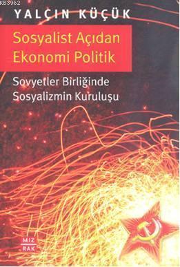 Sosyalist Açıdan Ekonomik Politik; Sovyetler Birliğinde Sosyalizmin Kuruluşu
