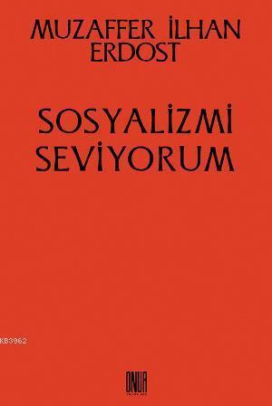 Sosyalizmi Seviyorum