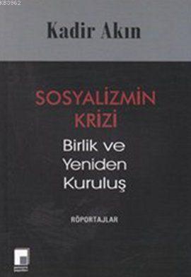 Sosyalizmin Krizi; Birlik ve Yeniden Kuruluş