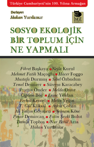 Sosyo Ekolojik Bir Toplum İçin Ne Yapmalı
