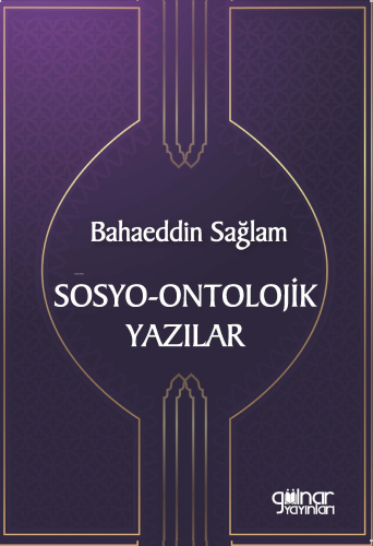 Sosyo-Ontolojik Yazılar;Merakla Gelen Aydınlanma