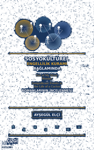 Sosyokültürel Engellilik Kuramı Bağlamında Out of My Mind, Wonder ve I