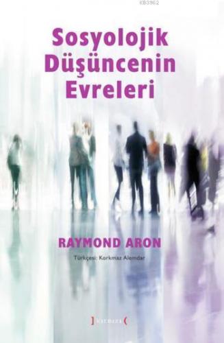 Sosyolojik Düşüncenin Evreleri