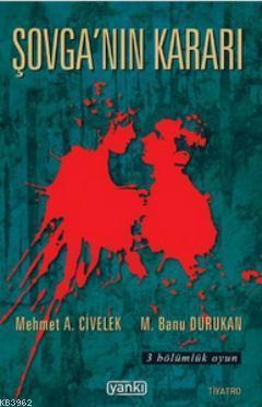 Şovga'nın Kararı (3 Bölümlük Oyun)