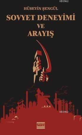 Sovyet Deneyimi ve Arayış