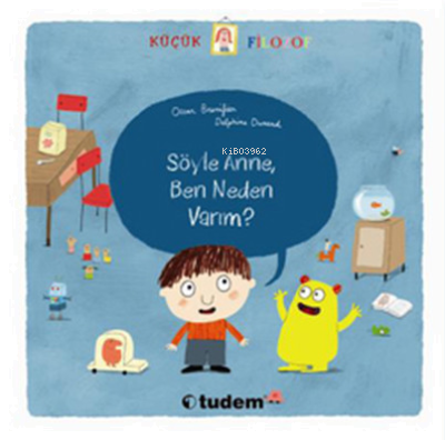 Söyle Anne, Ben Neden Varım?