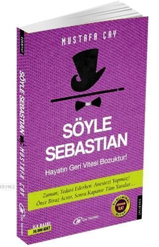 Söyle Sebastian; Hayatın Geri Vitesi Bozuktur!