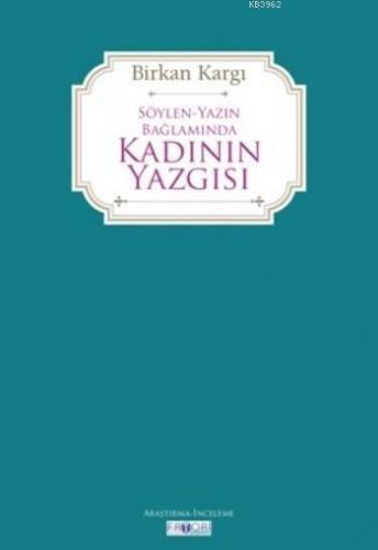 Söylen Yazın Bağlamında Kadının Yazgısı