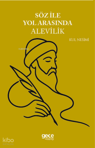 Söz ile Yol Arasında Alevilik