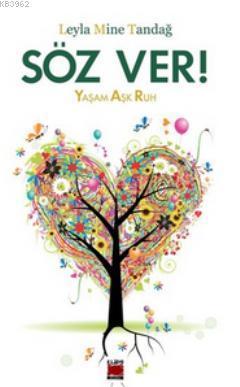 Söz Ver!; Yaşam Aşk Ruh