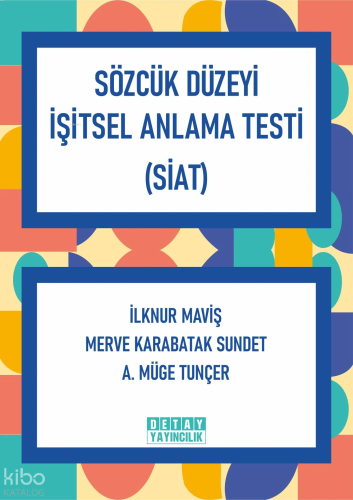 Sözcük Düzeyi İşitsel Anlama Testi (SİAT)
