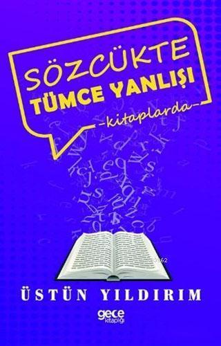 Sözcükte Tümce Yanlışı; Kitaplarda