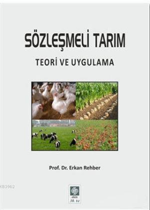 Sözleşmeli Tarım; Teori ve Uygulama